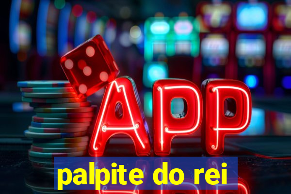 palpite do rei